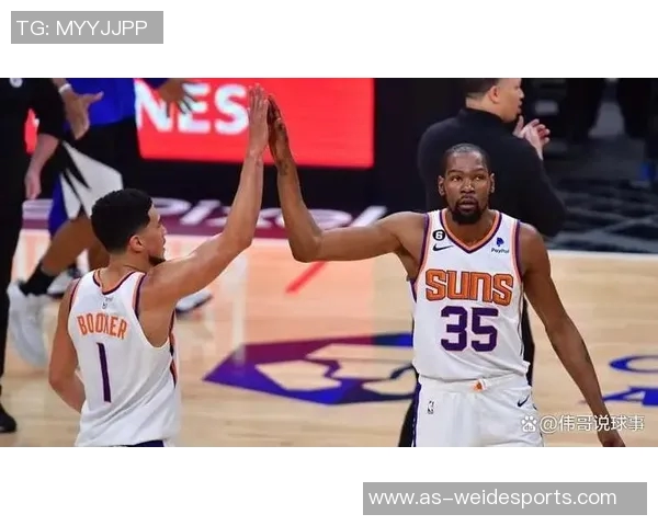 布克主导太阳新篇章KD从收敛到放开重塑球队风格